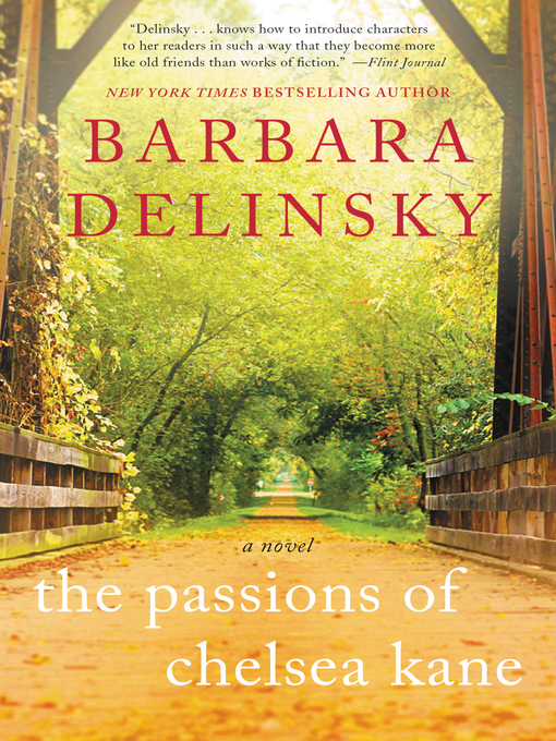 Title details for The Passions of Chelsea Kane by Barbara Delinsky - Available